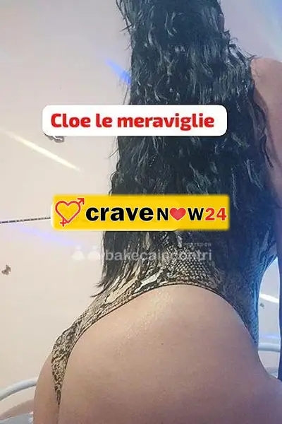 💥 CLOE LE MERAVIGLIE🔥 BELLA MASSAGGIATRICE SUPER HOT🔝PER MOMENTI INTENSI DI VERO PIACERE GUSTOSA PASSIONALE PRELIMINARI INTE