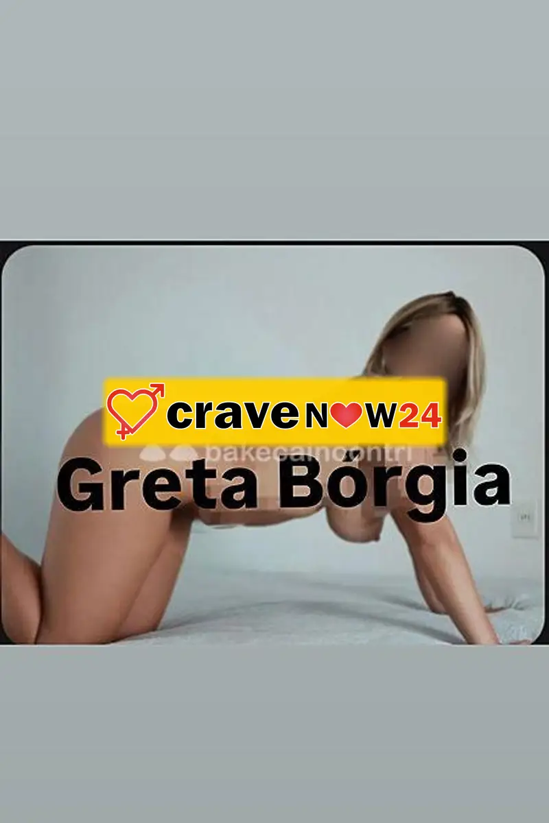 🌶️🌶️🔥GRETA , PER MOMENTI RILAX INDIMENTICABILE, SOLO PER UOMO GENTILE